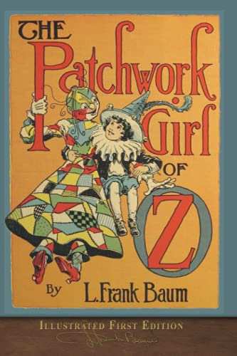 Stock image for The Patchwork Girl of Oz: Illustrated First Edition for sale by ThriftBooks-Atlanta