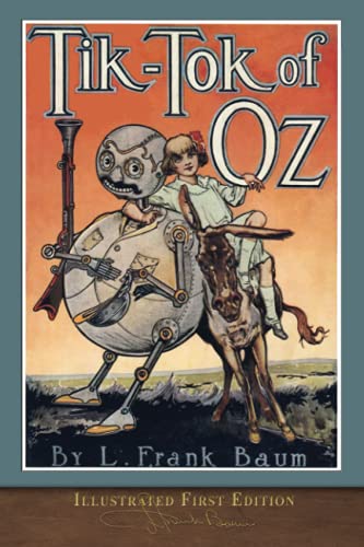 Beispielbild fr Tik-Tok of Oz (Illustrated First Edition): 100th Anniversary OZ Collection zum Verkauf von SecondSale