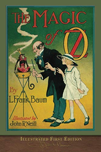 9781950435555: The Magic of Oz (Illustrated First Edition): 100th Anniversary OZ Collection