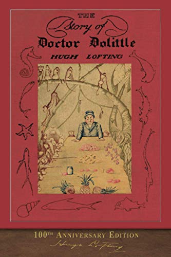 Stock image for The Story of Doctor Dolittle: 100th Anniversary Edition for sale by ThriftBooks-Atlanta