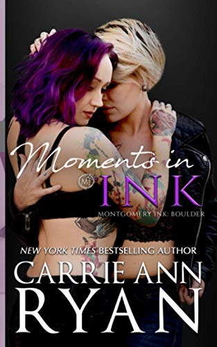 9781950443291: Moments in Ink (Montgomery Ink: Boulder)