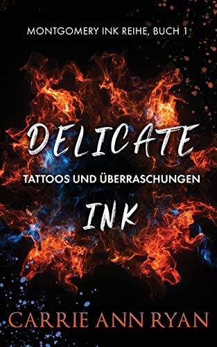 Stock image for Delicate Ink ? Tattoos und berraschungen (Montgomery Ink Reihe) (German Edition) for sale by Lucky's Textbooks