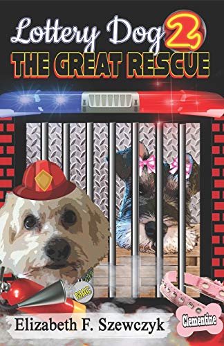 Stock image for Lottery Dog 2 The Great Rescue for sale by ThriftBooks-Dallas