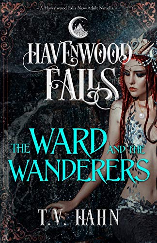 Imagen de archivo de The Ward & the Wanderers (Havenwood Falls) a la venta por Bookmonger.Ltd