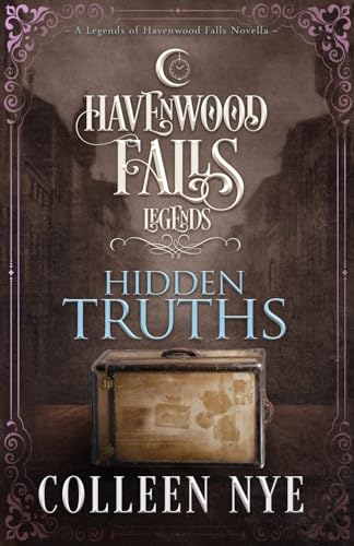 Stock image for Hidden Truths (Legends of Havenwood Falls) for sale by Lucky's Textbooks
