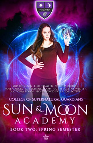 9781950455591: Sun & Moon Academy Book Two: Spring Semester