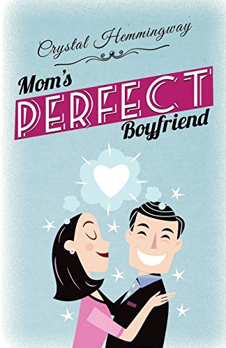 Stock image for Mom's Perfect Boyfriend (Smart Companions) for sale by Wonder Book