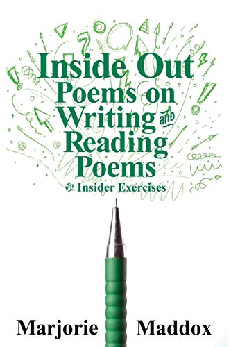 Beispielbild fr Inside Out : Poems on Writing and Reading Poems with Insider Exercises zum Verkauf von Better World Books