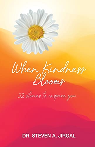 Stock image for When Kindness Blooms: 52 Stories to Inspire You for sale by Lucky's Textbooks