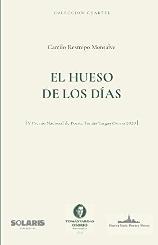 Stock image for El hueso de los das (Coleccin Cuartel) (Spanish Edition) for sale by Lucky's Textbooks