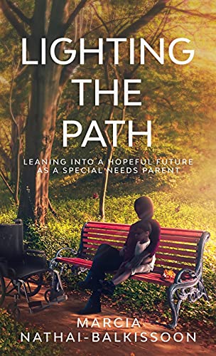 Beispielbild fr Lighting the Path : Leaning into a Hopeful Future As a Special Needs Parent zum Verkauf von Buchpark
