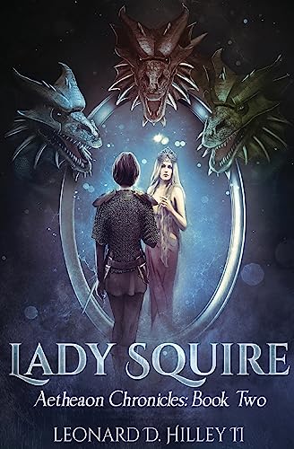 Stock image for Lady Squire: Aetheaon Chronicles: Book Two for sale by Lucky's Textbooks