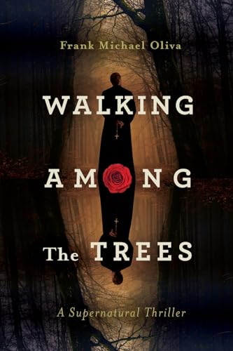 Stock image for Walking Among the Trees: A Supernatural Thriller for sale by GreatBookPrices