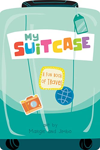Imagen de archivo de My Suitcase: A Fun Book of Travel a la venta por SecondSale