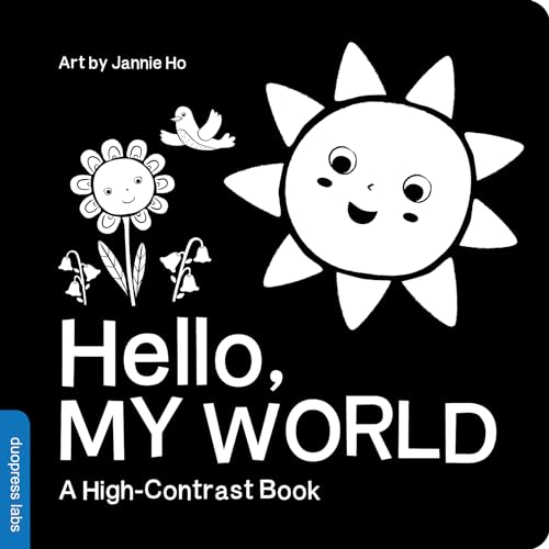 9781950500253: Hello, My World: A High-Contrast Board Book that Helps Visual Development in Newborns and Babies (High-Contrast Books)