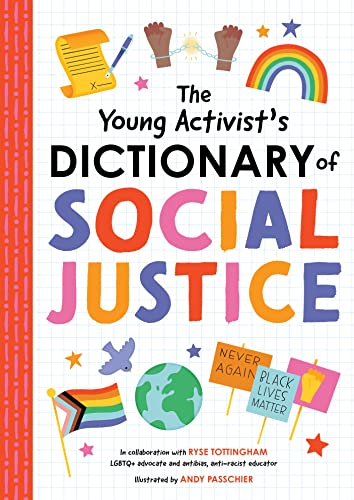 Imagen de archivo de The Young Activists Dictionary of Social Justice: Developed by a Team of Antibias, Anti-Racism Educators and LGBTQ+ Advocates. a la venta por GoodwillNI