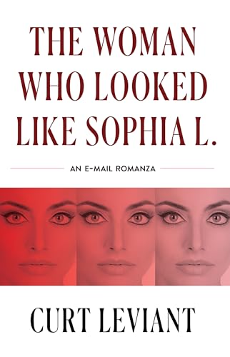 Beispielbild fr The Woman Who Looked Like Sophia L.: An Epistolary Email Romanza zum Verkauf von Monster Bookshop