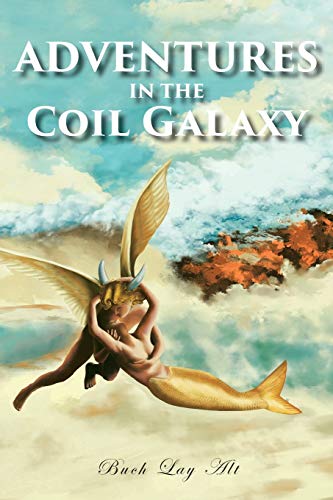 Stock image for Adventures in the Coil Galaxy for sale by WorldofBooks