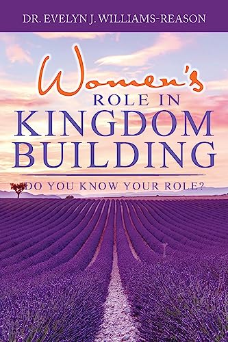 Beispielbild fr Women's ROLE IN KINGDOM BUILDING: Do you know your role? [Soft Cover ] zum Verkauf von booksXpress