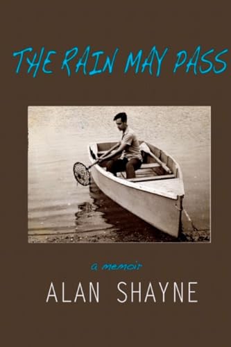 Stock image for The Rain May Pass: A Memoir for sale by GreatBookPrices