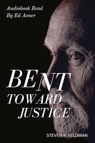 Stock image for Bent Toward Justice: a novel inspired by true stories for sale by GreatBookPrices