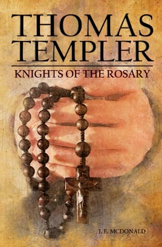 Imagen de archivo de Thomas Templer, Knights of the Rosary: A Christian Book about Death, Grief, and Finding God a la venta por ThriftBooks-Dallas