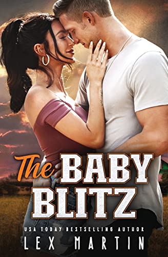 Stock image for The Baby Blitz: A Surprise Baby Enemies to Lovers Romance [College Football Player, Girl Next Door] (Varsity Dads) for sale by Half Price Books Inc.
