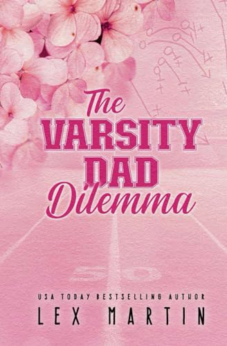 Stock image for The Varsity Dad Dilemma (Varsity Dads: Special Editions) [Soft Cover ] for sale by booksXpress
