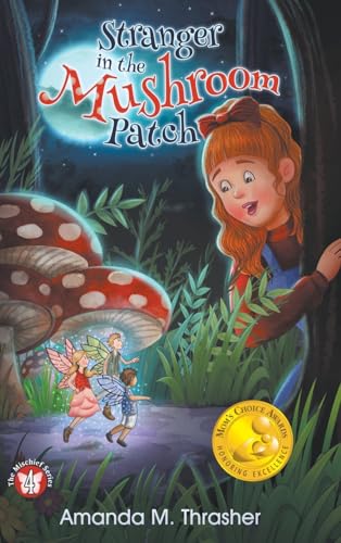 Stock image for Stranger in the Mushroom Patch (Mischief) [Hardcover ] for sale by booksXpress