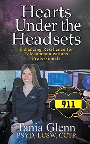 Imagen de archivo de Hearts Under the Headsets: Enhancing Resilience for Telecommunications Professionals a la venta por BooksRun