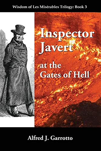 Imagen de archivo de Inspector Javert: at the Gates of Hell (Wisdom of Les Miserables) a la venta por SecondSale