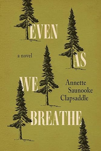 9781950564064: Even As We Breathe: A Novel