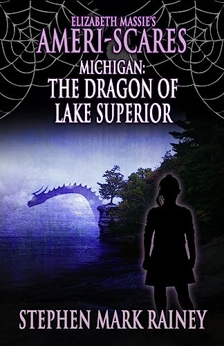 9781950565436: Elizabeth Massie's Ameri-Scares Michigan: The Dragon of Lake Superior