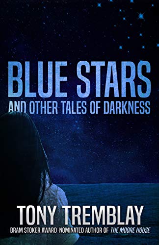 Stock image for Blue Stars and Other Tales of Darkness for sale by SecondSale