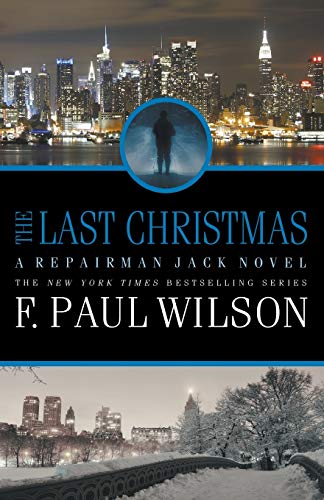 Beispielbild fr The Last Christmas: A Repairman Jack Novel (Repairman Jack Series) zum Verkauf von Read&Dream