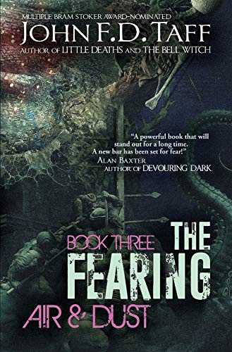 Stock image for The Fearing: Book Three - Air and Dust (The Fearing Series) for sale by WorldofBooks