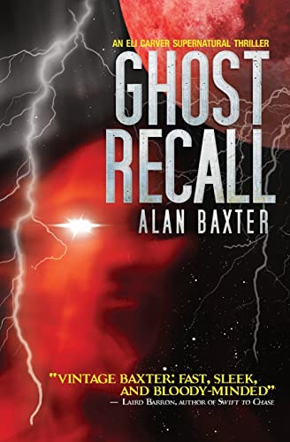Stock image for Ghost Recall: An Eli Carver Supernatural Thriller - Book 3 for sale by SecondSale