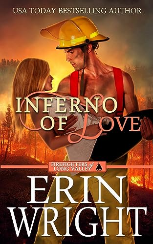 9781950570836: Inferno of Love: A Forbidden Love Fireman Romance (Firefighters of Long Valley Romance)