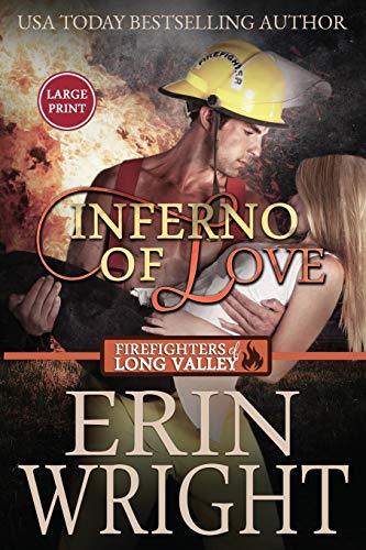 9781950570874: Inferno of Love: A Forbidden Love Fireman Romance (Large Print) (Firefighters of Long Valley Romance - Large Print)