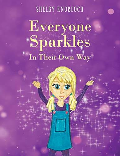 Beispielbild fr Everyone Sparkles In Their Own Way zum Verkauf von Books From California