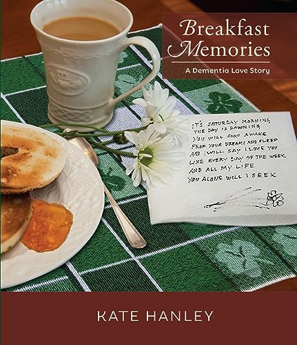 Beispielbild fr Breakfast Memories: A Dementia Love Story: A Dementia Love Story zum Verkauf von Buchpark