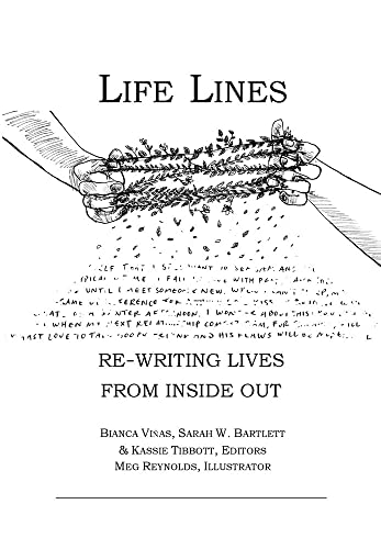 Stock image for Life Lines: Re-Writing Lives from Inside Out for sale by SecondSale