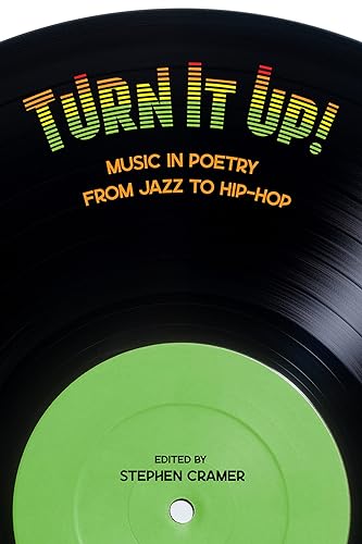 Stock image for Turn It Up! : Music in Poetry from Jazz to Hip-Hop for sale by Better World Books