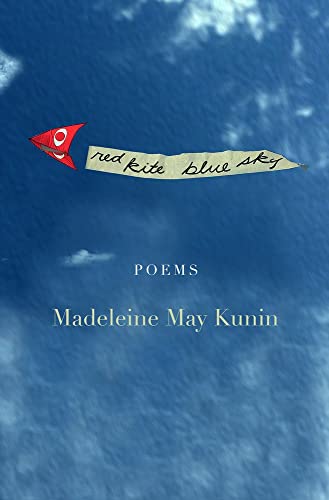 Beispielbild fr Red Kite, Blue Sky: Poems zum Verkauf von BooksRun