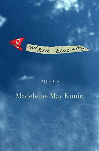 Imagen de archivo de Red Kite, Blue Sky: Poems a la venta por BooksRun