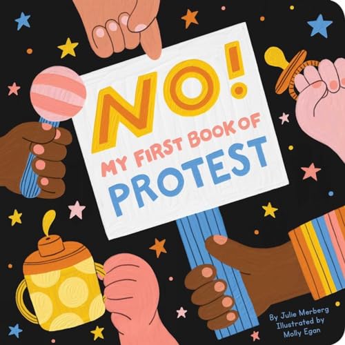 Stock image for No!: My First Book of Protest for sale by More Than Words