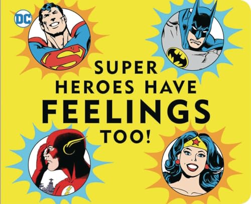 Beispielbild fr Super Heroes Have Feelings Too zum Verkauf von Better World Books