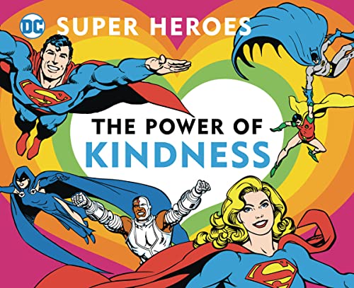 Stock image for DC Super Heroes: the Power of Kindness for sale by Better World Books