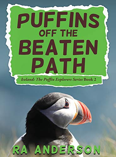 Stock image for Puffins Off the Beaten Path (Iceland: The Puffin Explorers) for sale by HPB-Diamond