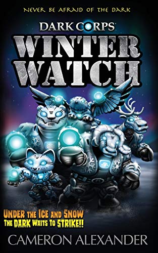 Beispielbild fr Winter Watch (Dark Corps) zum Verkauf von GF Books, Inc.